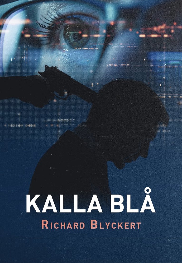 Richard Blyckert - Kalla blå, E-bok