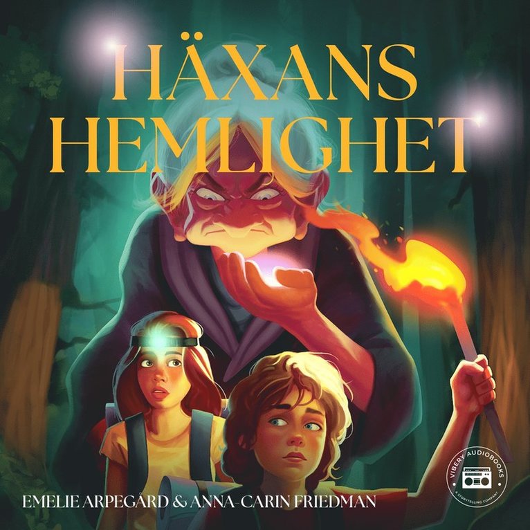Anna-Carin Friedman, Emelie Arpegård - Häxans hemlighet, Ljudbok
