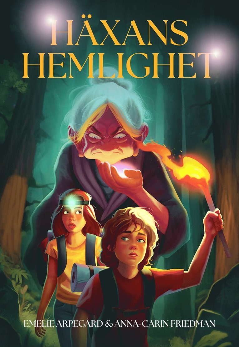 Anna-Carin Friedman, Emelie Arpegård - Häxans hemlighet, E-bok