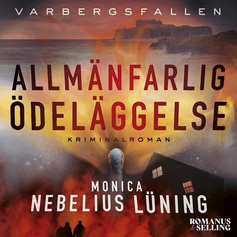 Monica Nebelius Lüning - Allmänfarlig ödeläggelse, Ljudbok