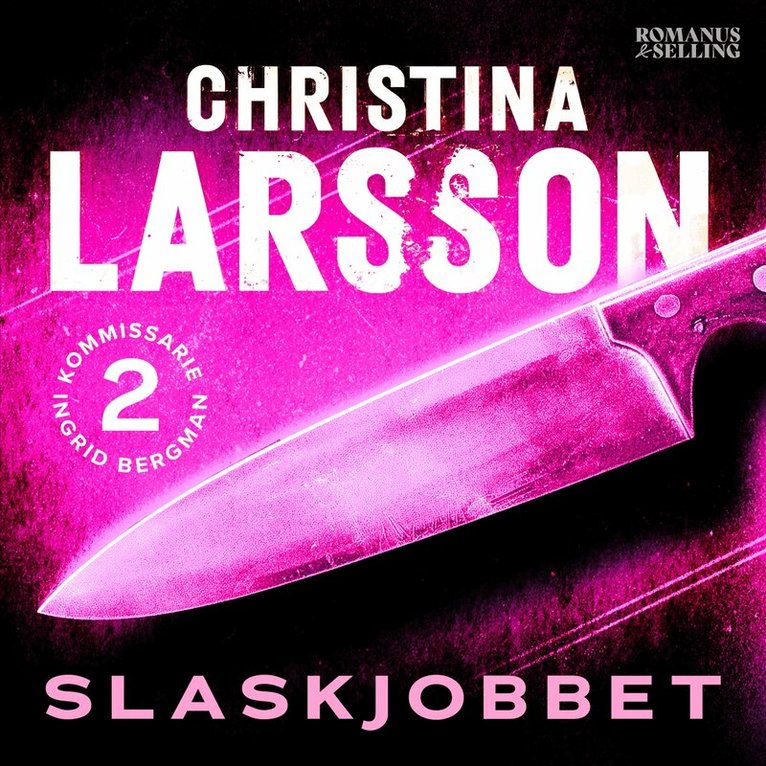 Christina Larsson - Slaskjobbet, Ljudbok