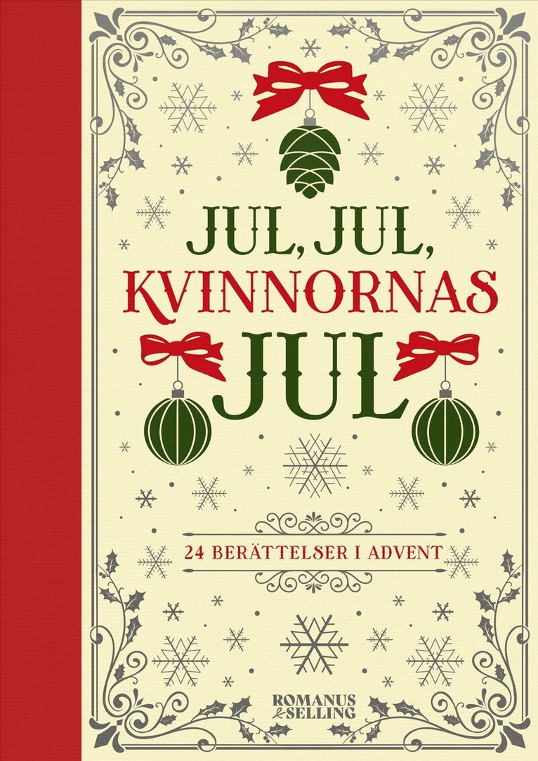 Flera Författare - Jul, jul, kvinnornas jul : 24 berättelser i advent, E-bok