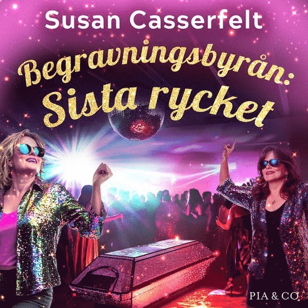 Susan Casserfelt - Begravningsbyrån: Sista rycket, E-bok