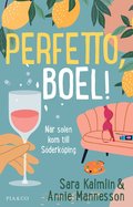Perfetto, Boel! : n�r solen kom till S�derk�ping