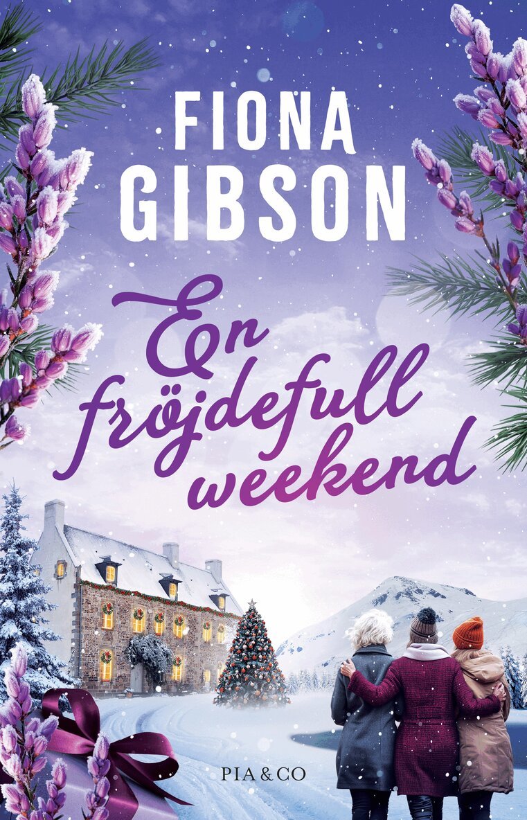 Fiona Gibson - En fröjdefull weekend, Inbunden