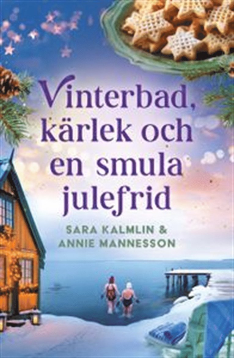 Sara Kalmlin, Annie Mannesson - Vinterbad, kärlek och en smula julefrid, E-bok