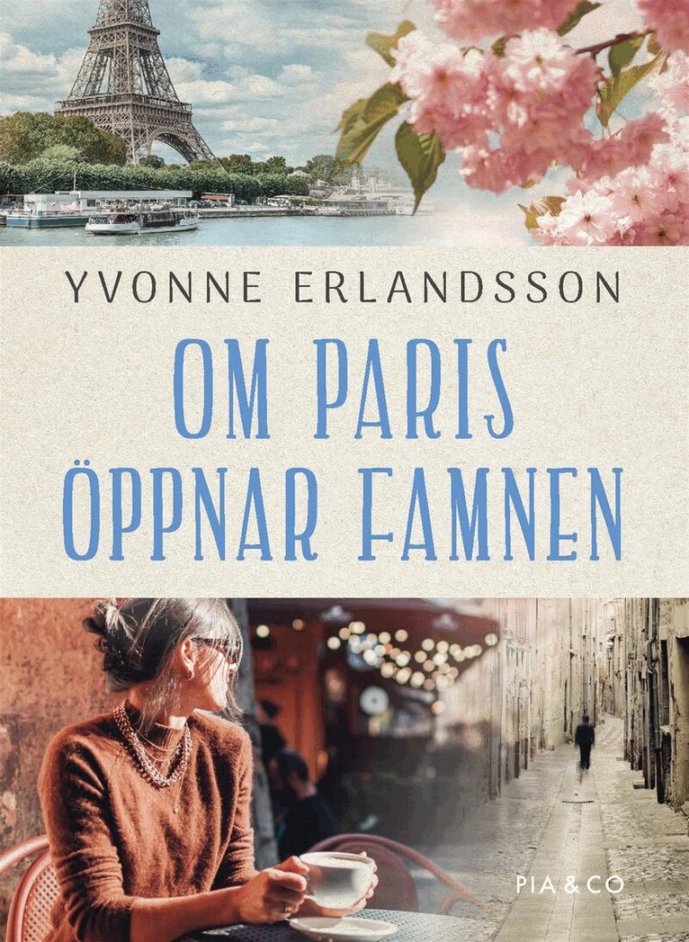 Yvonne Erlandsson - Om Paris öppnar famnen, E-bok