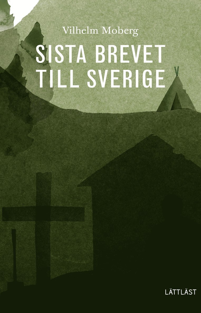 Vilhelm Moberg - Sista brevet till Sverige (lättläst), E-bok