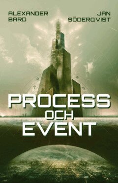 Alexander Bard, Jan Söderqvist - Process och event, E-bok