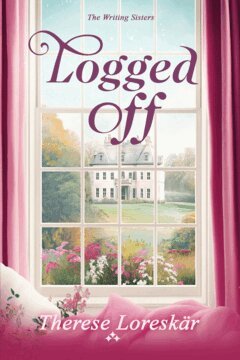 Therese Loreskär - Logged Off, E-bok