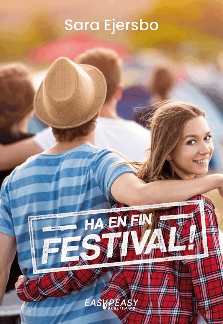 Sara Ejersbo - Ha en fin festival!, E-bok