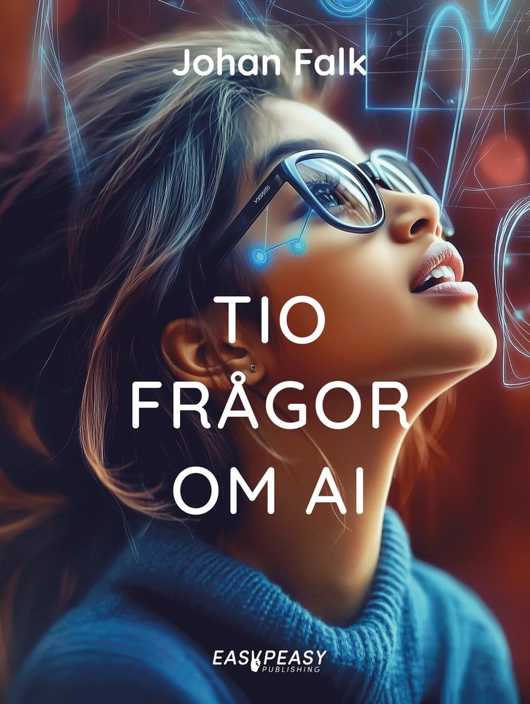 Johan Falk - Tio frågor om AI, E-bok