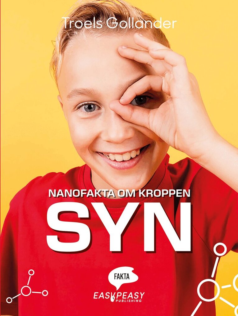Troels Gollander - Nanofakta om kroppen. Syn, E-bok
