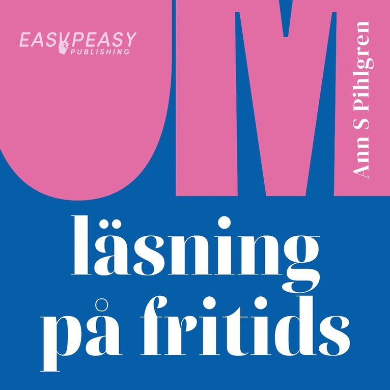 Ann S Pihlgren - Om läsning på fritids, Ljudbok
