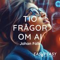 Tio frgor om AI