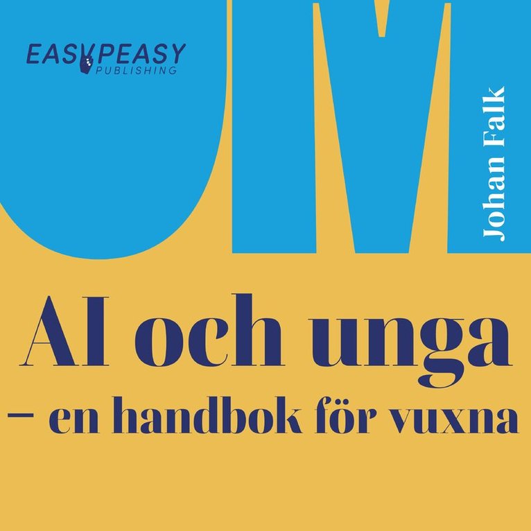 Johan Falk - Om AI och unga : en handbok för vuxna, Ljudbok
