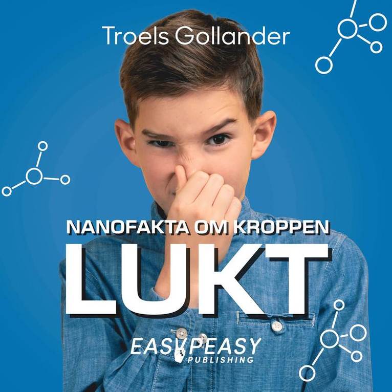 Troels Gollander - Nanofakta om kroppen. Lukt, Ljudbok