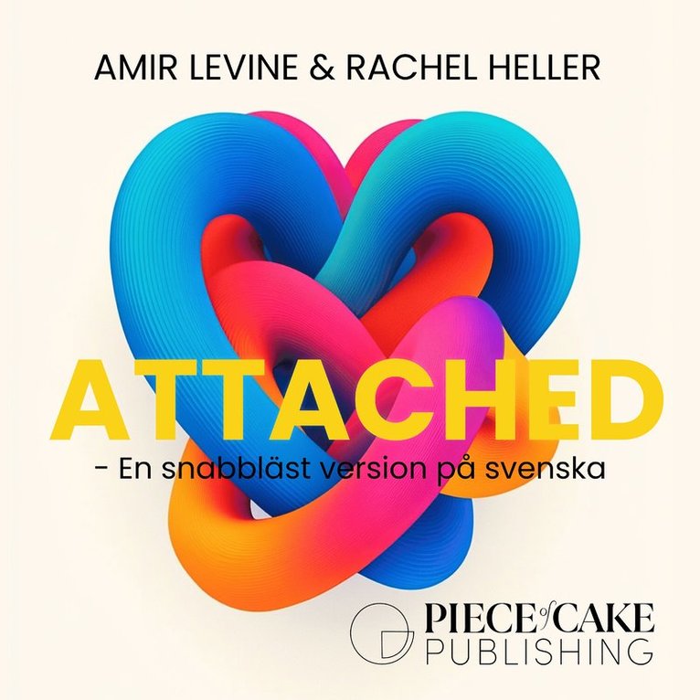 Amir Levine, Rachel Heller - Attached : En snabbläst version på svenska, Ljudbok
