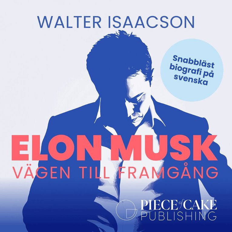 Walter Isaacson - Elon Musk : en snabbläst biografi på svenska, Ljudbok