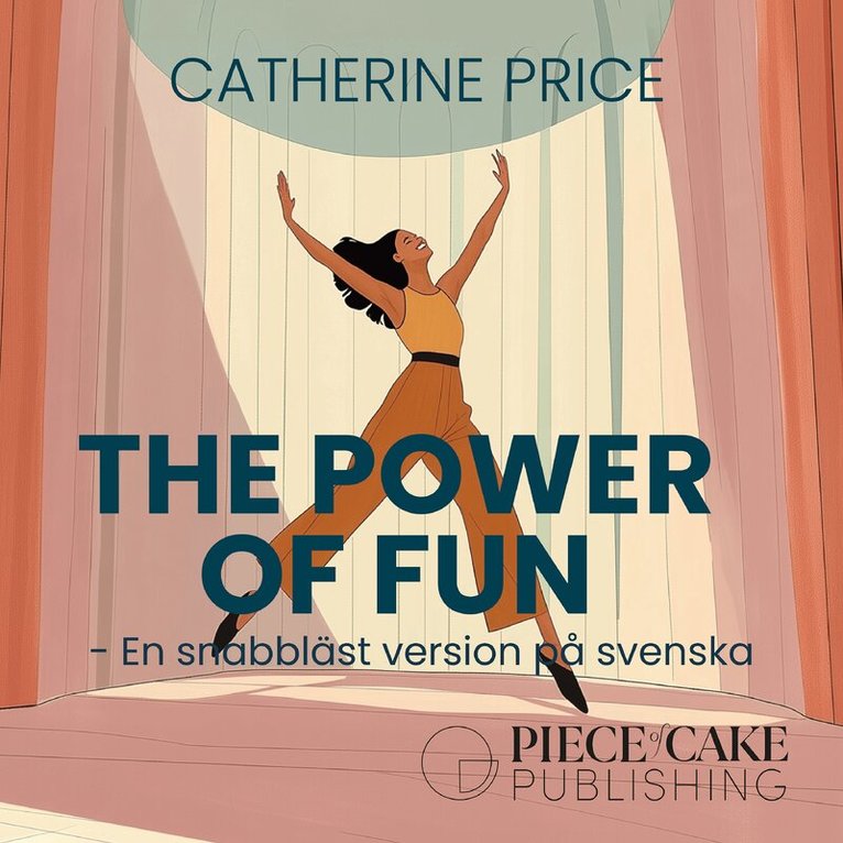 Catherine Price - The Power of Fun : En snabbläst version på svenska, Ljudbok