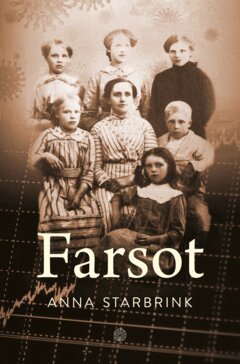 Anna Starbrink - Farsot, E-bok