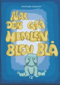 Nr den gr himlen blir bl