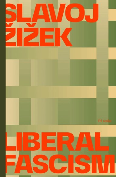 Slavoj Zizek - Liberal fascism, Inbunden. Tillgänglighet: Lägg till