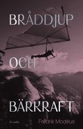 Br�ddjup och b�rkraft : resurser f�r existentiell h�llbarhet