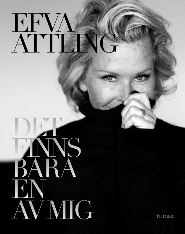 Efva Attling - Det finns bara en av mig, Häftad. Tillgänglighet: Förboka