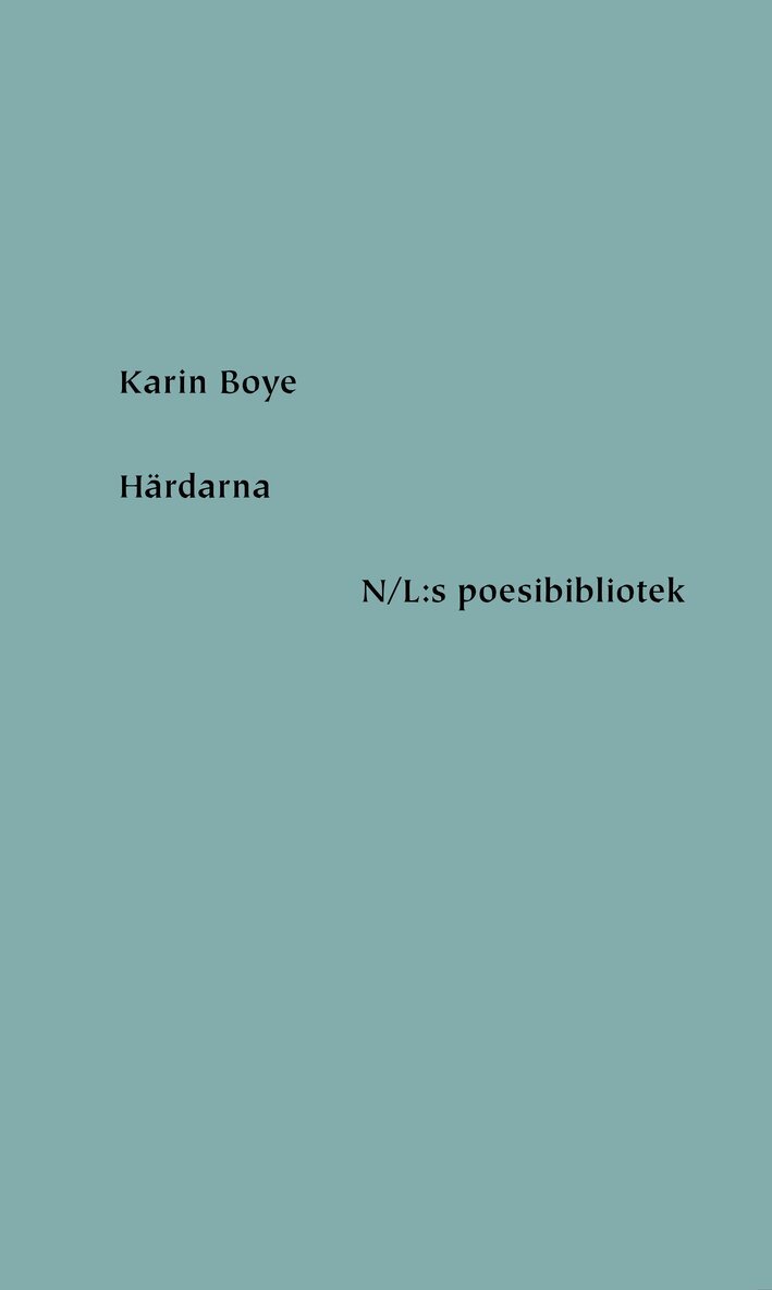 Karin Boye - Härdarna, Inbunden