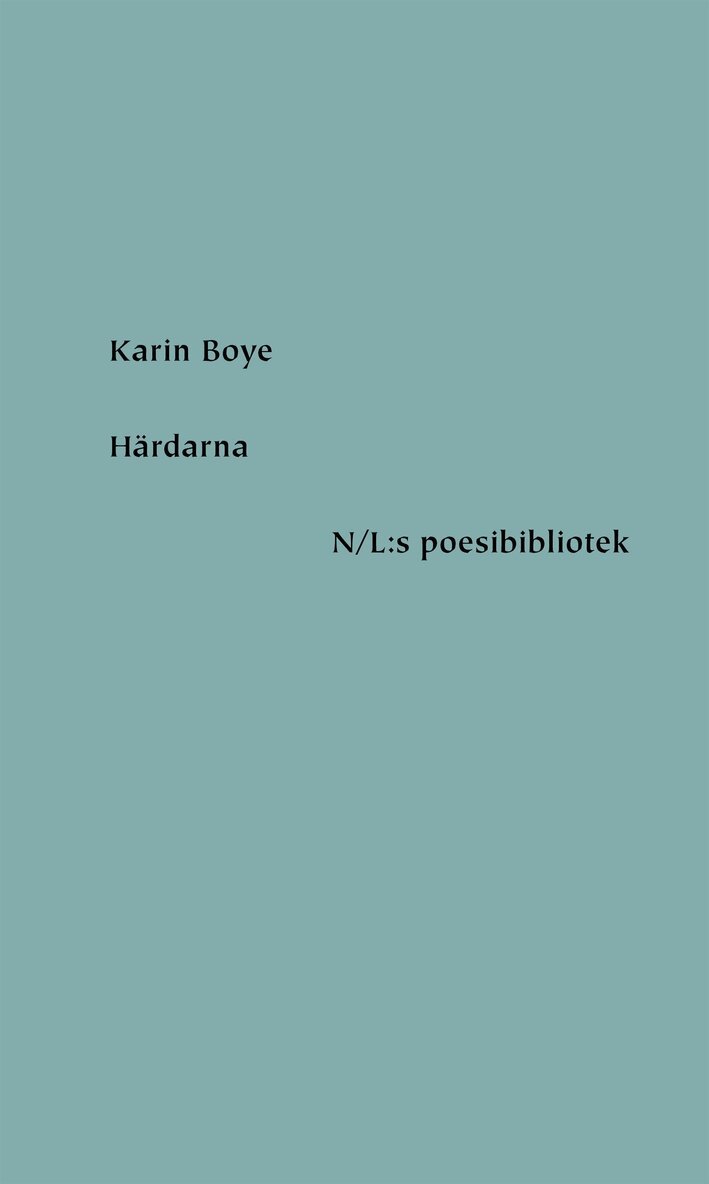 Karin Boye, Aya Kanbar - Härdarna, E-bok
