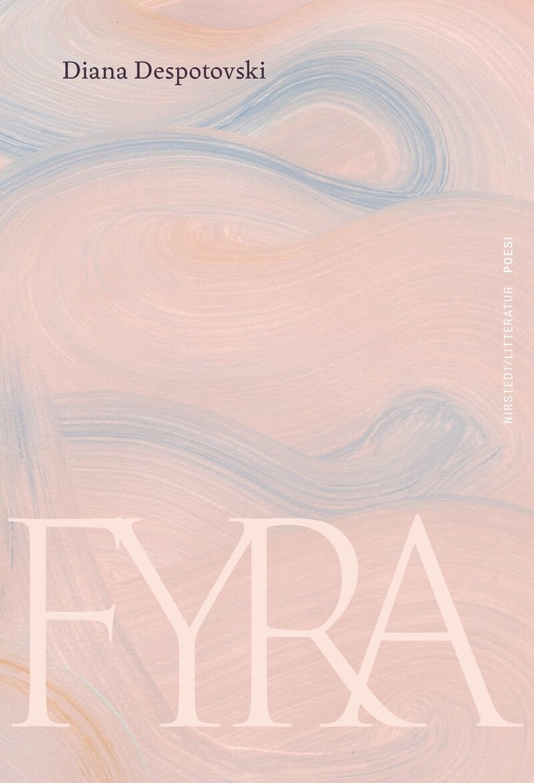Diana Despotovski - Fyra, Inbunden