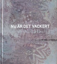 Nu är det vackert