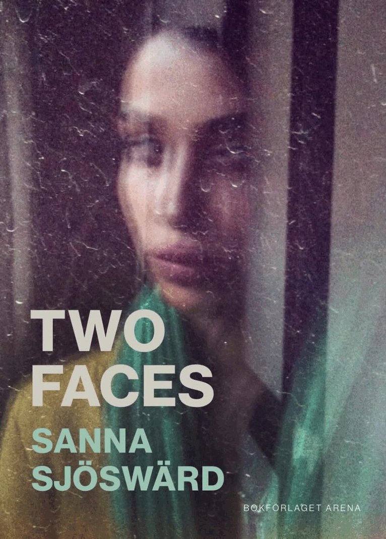 Sanna Sjöswärd - Two faces, Inbunden. Tillgänglighet: Kommande