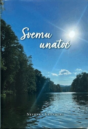 Nevenka Kronberg - Svemu unatoč, Inbunden