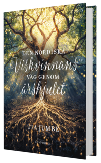 Den nordiska Viskvinnans väg genom årshjulet