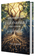 Den nordiska Viskvinnans väg genom årshjulet
