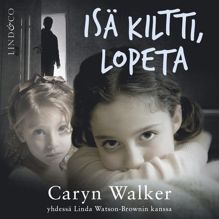 Caryn Walker, Linda Watson-Brown - Isä kiltti, lopeta, Ljudbok