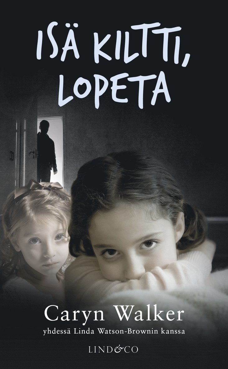 Caryn Walker, Linda Watson-Brown - Isä kiltti, lopeta, E-bok
