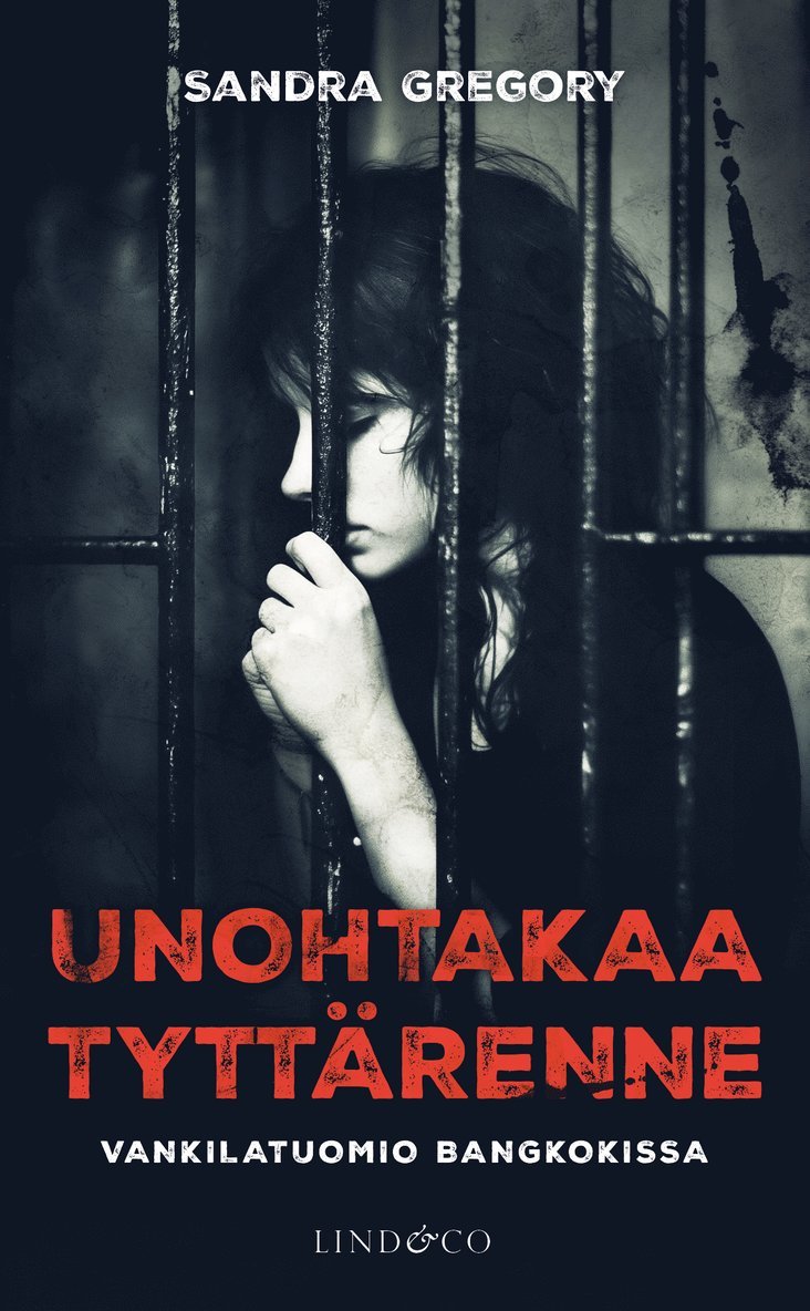Sandra Gregory - Unohtakaa tyttärenne, E-bok