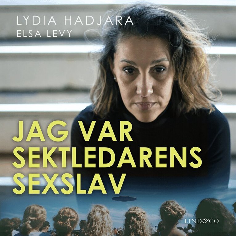 Lydia Hadjara - Jag var sektledarens sexslav, Ljudbok