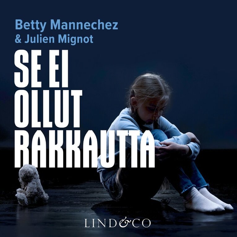 Betty Mannechez, Julien Mignot - Se ei ollut rakkautta, Ljudbok