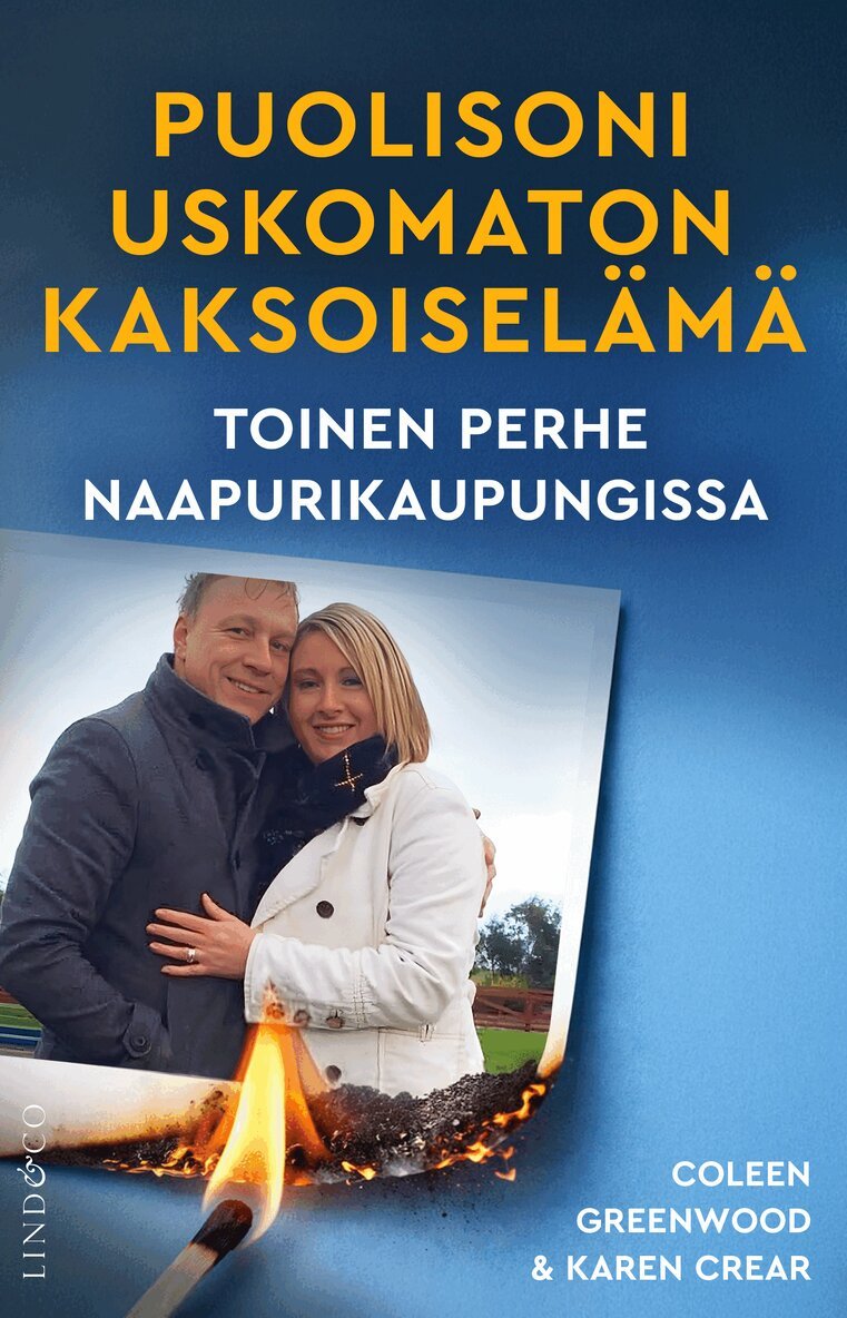 Coleen Greenwood, Karen Crear - Puolisoni uskomaton kaksoiselämä, E-bok