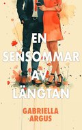 En sensommar av lngtan