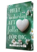 Helt naturligt att falla fr dig