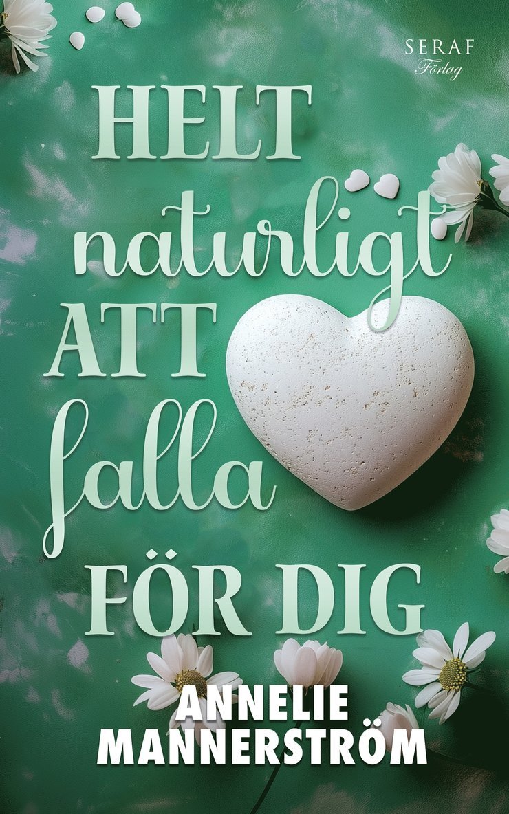 Annelie Mannerström - Helt naturligt att falla för dig, E-bok