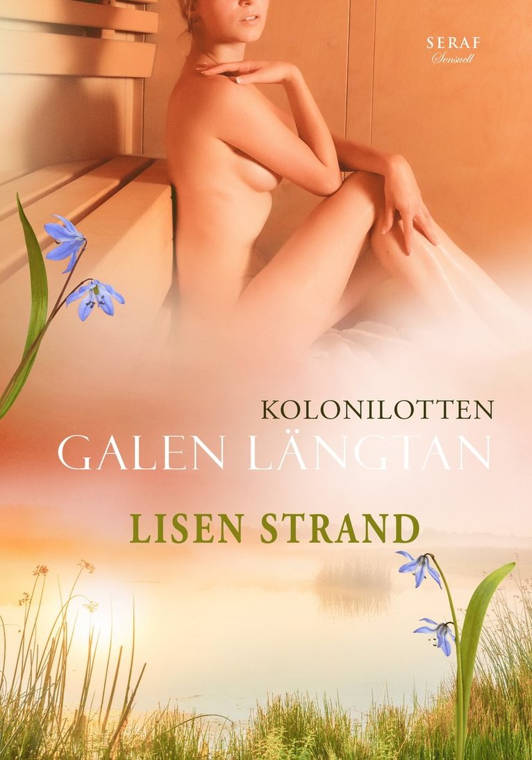 Lisen Strand - Galen längtan, E-bok