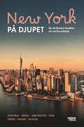 New York på djupet : sju skribenter berättar om sin favoritstad