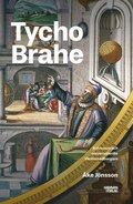 Tycho Brahe : vrldsmedborgaren frn Ven