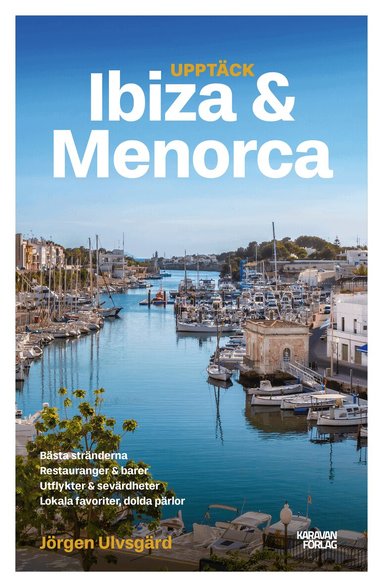 Jörgen Ulvsgärd - Upptäck Ibiza & Menorca, Häftad